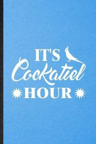 Cover of It's Cockatiel Hour