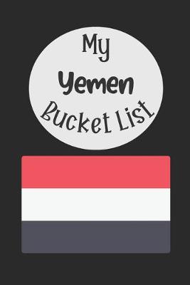 Book cover for My Yemen Bucket List