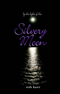 Book cover for By the Light of the Silvery Moon