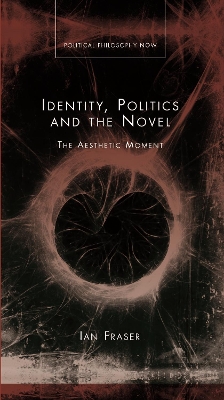 Cover of Identity, Politics and the Novel