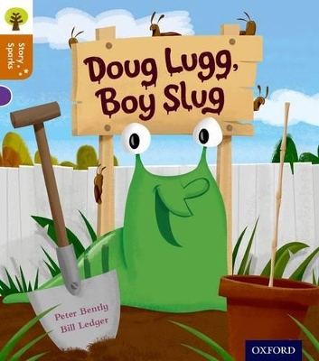 Cover of Oxford Reading Tree Story Sparks: Oxford Level 8: Doug Lugg, Boy Slug