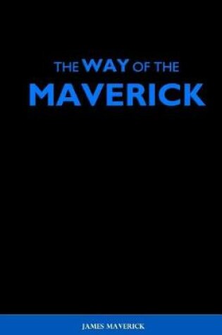Cover of The Way of the Maverick