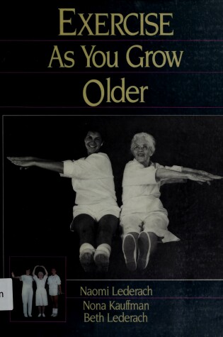 Cover of Exercise as You Grow Older