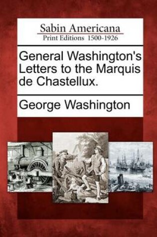 Cover of General Washington's Letters to the Marquis de Chastellux.