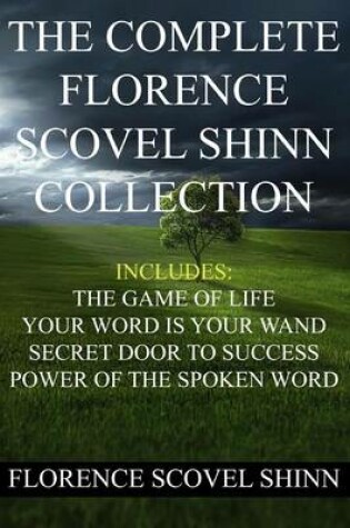 Cover of The Complete Florence Scovel Shinn Collection