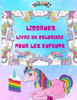 Book cover for Livre de coloriage de licornes pour les enfants