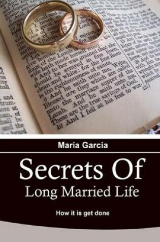 Cover of Secrets of Long Married Life