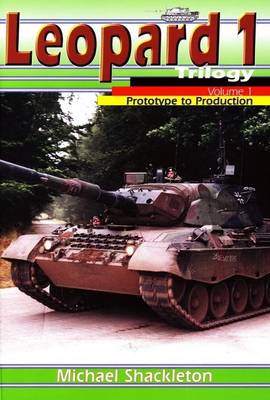 Book cover for Leopard 1 Trilogy Volume 1 Prototype to Production
