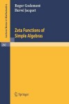 Book cover for Zeta Functions of Simple Algebras