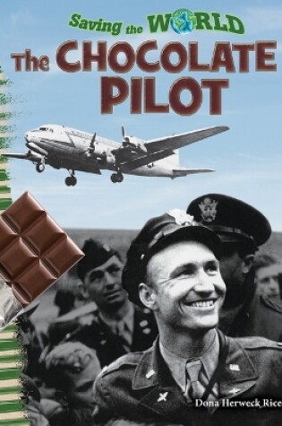 Cover of Saving the World: The Chocolate Pilot
