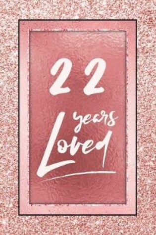 Cover of 22 Years Loved