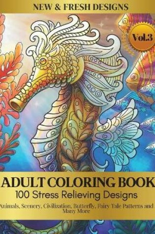 Cover of Animal Coloring Book for Adults, 100 Pages Vol. 3