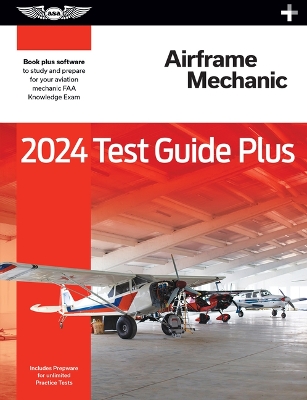 Book cover for 2024 Airframe Mechanic Test Guide Plus