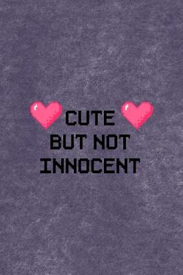 Book cover for Cute But Not Innocent