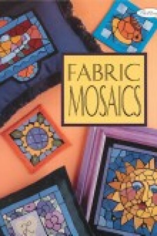 Cover of Fabric Mosaics