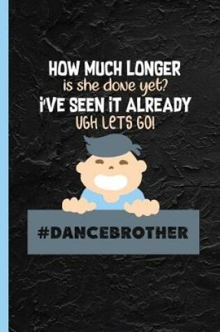 Cover of How Much Longer? Dancebrother
