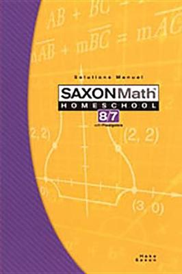 Book cover for Saxon Math Homeschool 8/7 Solutions Manual