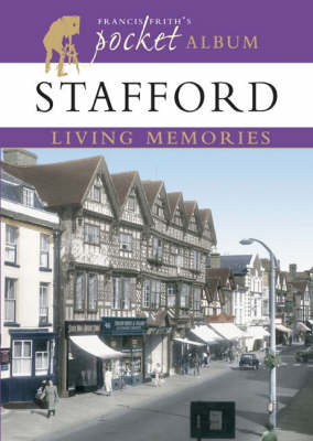 Book cover for Francis Frith's Stafford Living Memories Pocket Album