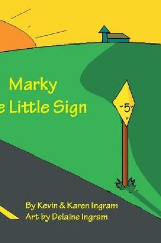 Cover of Marky the Little Sign