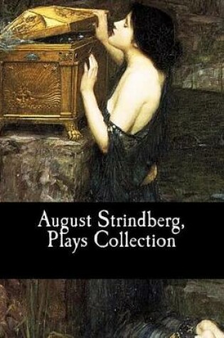 Cover of August Strindberg, Plays Collection