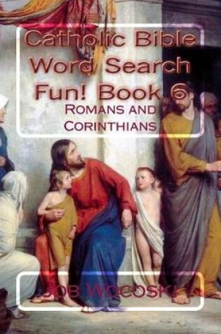 Cover of Catholic Bible Word Search Fun! Book 6