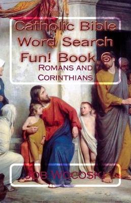 Book cover for Catholic Bible Word Search Fun! Book 6