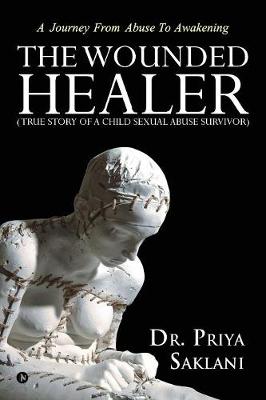 Book cover for The Wounded Healer ( True Story of a Child Sexual Abuse Survivor)