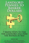 Book cover for Landlord Pennies to Banker Dollars