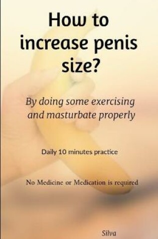 Cover of How to increase penis size?