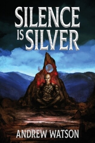 Cover of Silence is Silver