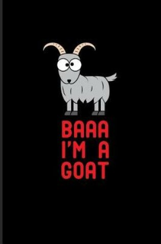 Cover of Baaa I'm a Goat