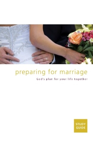 Cover of Preparing for Marriage - Study Guide