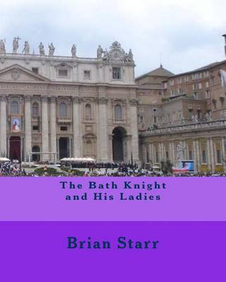 Book cover for The Bath Knight and His Ladies