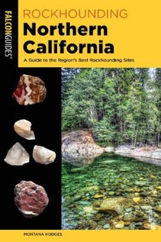 Cover of Rockhounding Northern California