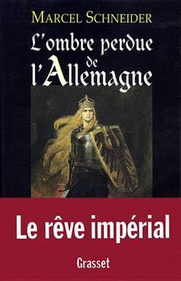 Book cover for L'Ombre Perdue de L'Allemagne