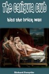 Book cover for The Caligula Club Hits the Brick Wall