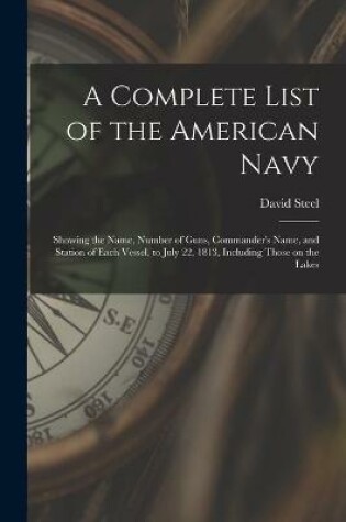 Cover of A Complete List of the American Navy [microform]