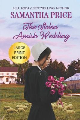 Book cover for The Stolen Amish Wedding LARGE PRINT