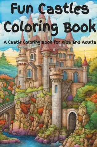 Cover of Fun Castles Coloring Book