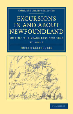 Book cover for Excursions in and about Newfoundland, during the Years 1839 and 1840