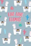 Book cover for Live love llamas