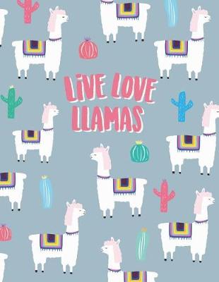 Book cover for Live love llamas