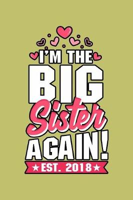 Book cover for I'M The Big sister Again Est 2018