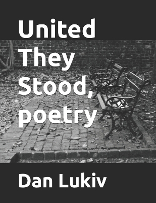 Book cover for United They Stood, poetry