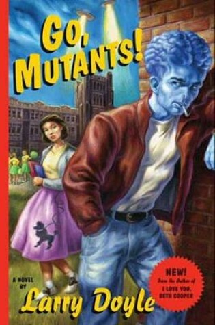 Cover of Go, Mutants!