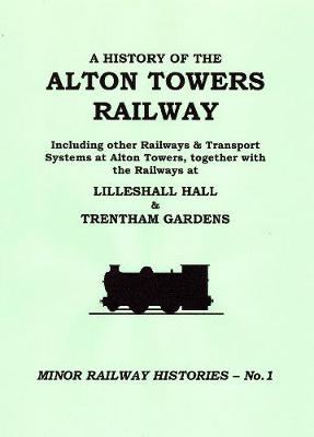 Book cover for A History of the Alton Towers Railway