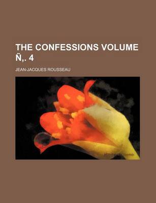 Book cover for The Confessions Volume . 4