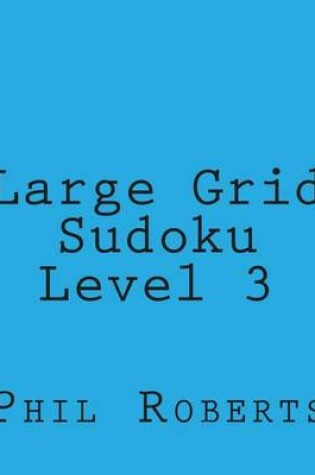 Cover of Large Grid Sudoku Level 3