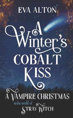 Book cover for A Winter's Cobalt Kiss