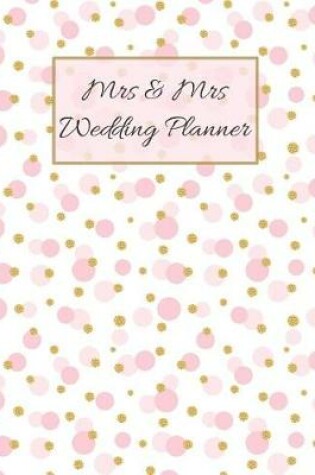 Cover of Mrs & Mrs Wedding Planner